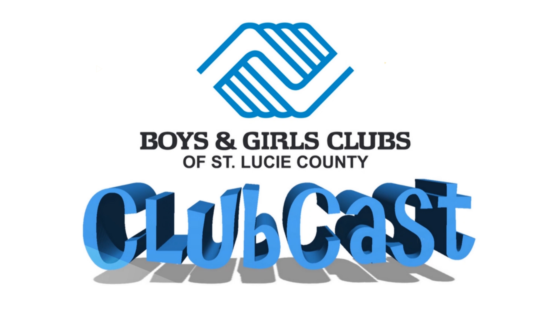 Boys & Girls Clubs of St. Lucie County ClubCast