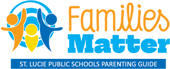 Families Matter - St. Lucie Public Schools Parenting Guide