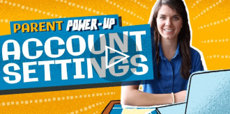 Parent Power-Up Account Settings video