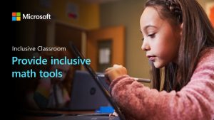 A young girl uses a stylus on a Microsoft Surface device in a classroom. The image promotes "Inclusive Classroom" and "inclusive math tools." A classmate is visible in the background.