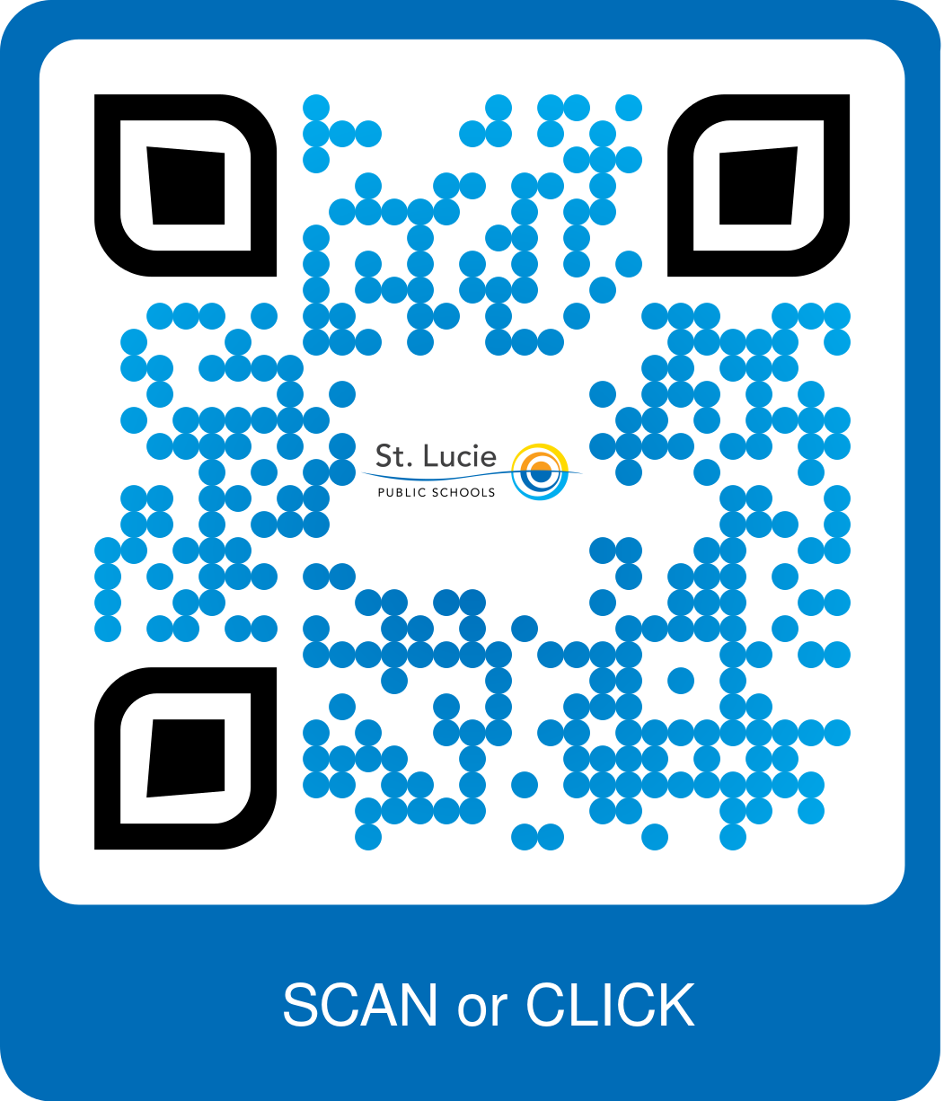SLPStoGoApp Scan the St. Lucie Public Schools QR code for quick access to information. The blue and white QR code features the school district logo in the center and reads: "St. Lucie Public Schools" with "SCAN or CLICK" below.