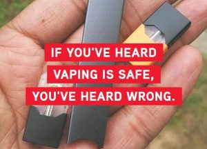 If you've heard vaping is safe, you've heard wrong. Highlights vaping health risks.